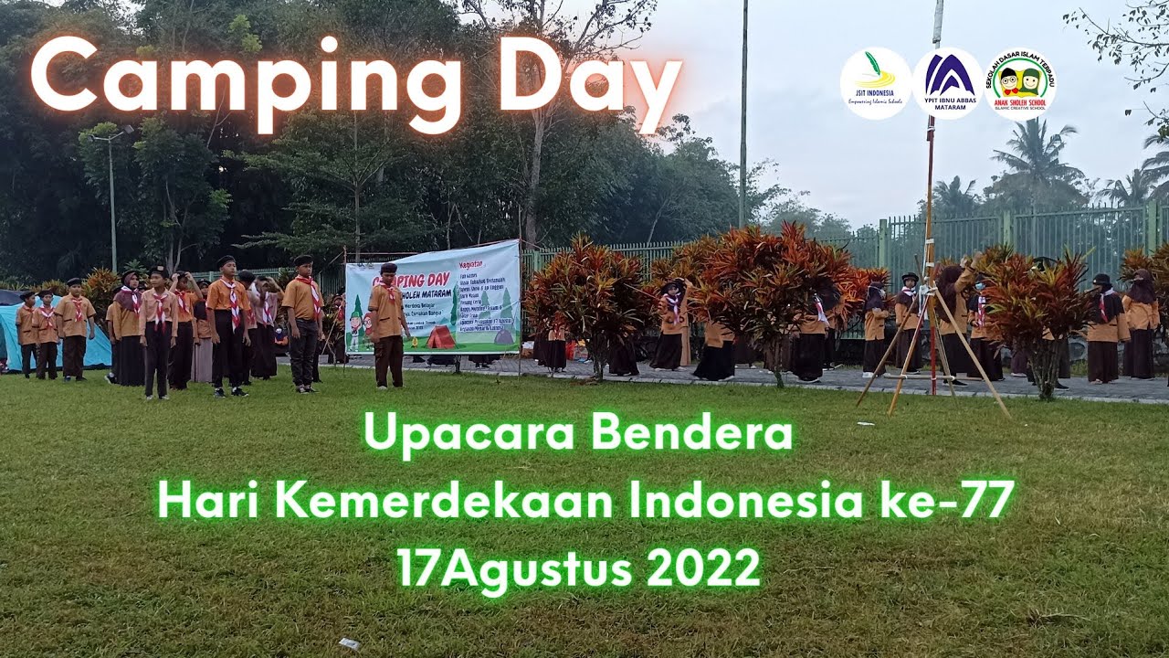 Camping Day~Upacara bendera kemerdekaan Indonesia