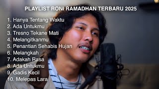 Download lagu Playlist Terbaru Roni Ramadhan Full Album mp3