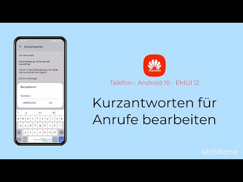 Kurzantworten für Anrufe bearbeiten - Huawei [Android 10 - EMUI 12]