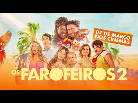 Os Farofeiros 2 - Eles Estão de Volta