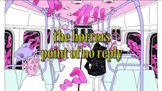 the horrors - point of no reply (sub español)
