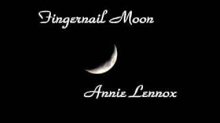 Annie Lennox Fingernail Moon