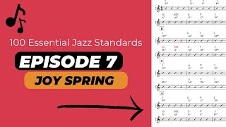 Joy Spring --100 Essential Jazz Standards -- Episode 7