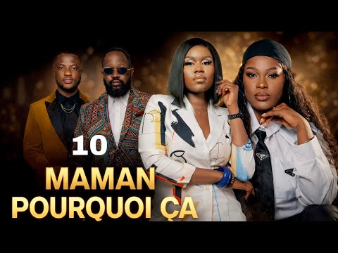 MAMAN POURQUOI ÇA 10 l FILM CONGOLAIS I NOUVEAUTÉ 2026