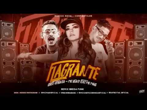 🔲 MC REINO = flagrante /feat. MC MARI, CHEFE CORINGA  (Remix/bregã funk)