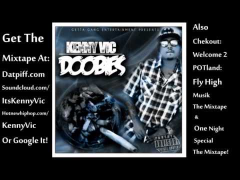 04. Kenny Vic - This Is My Party - Doobies Mixtape