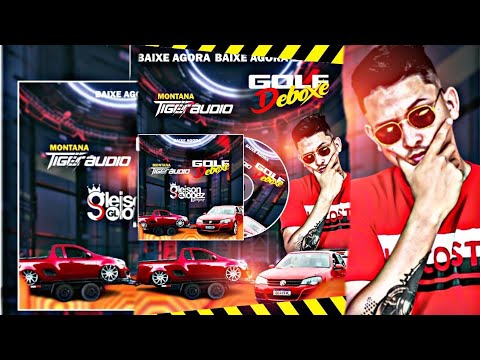 CD MONTANA TIGER ÁUDIO + GOLF DEBOXE - DJ GLEISON LOPEZ