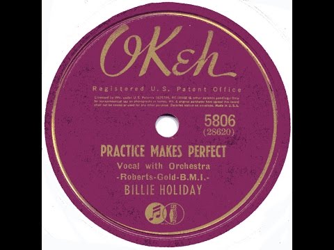 Billie Holiday / Practice Makes Perfect
