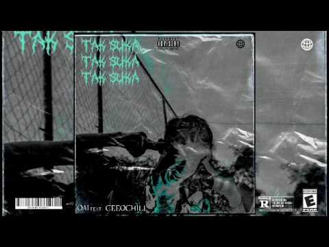 Qai - TAK SUKA ft. ceeqchill