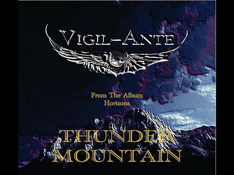 VIGIL-ANTE - THUNDER MOUNTAIN