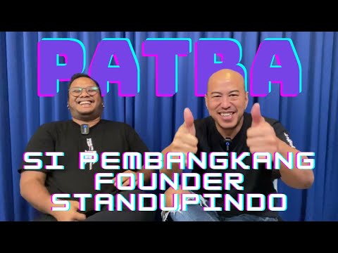 PATRA SI PEMBANGKANG FOUNDER STANDUPINDO