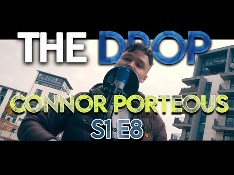 The Drop - Connor Porteous [S1:E8]