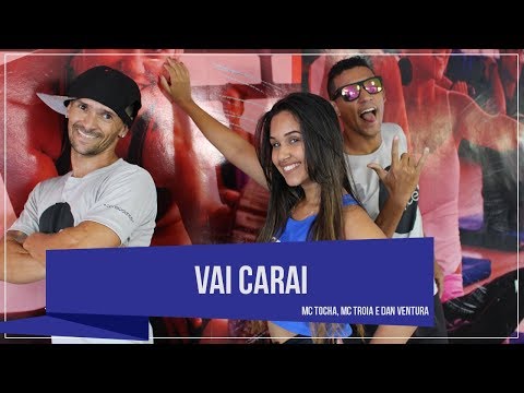 MC Tocha, MC Troia Dan Ventura  - Vai carai - Coreografia | COREODANCE