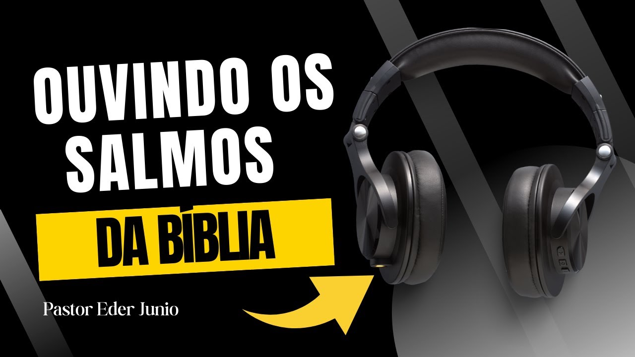 SALMOS poderosos da Bíblia - OUÇA E SEJA TRANSFORMADO