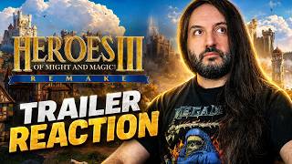 Heroes of Might and Magic 3 Remake - Trailer Reaction