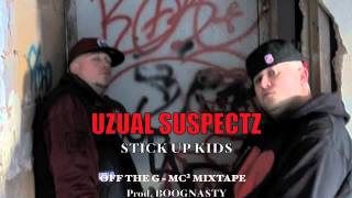 UZUAL SUSPECTZ - Stick Up Kids