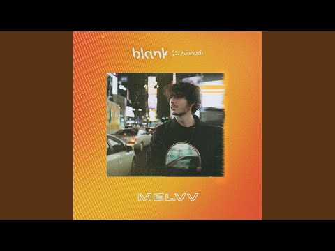 Blank (feat. Kennedi)