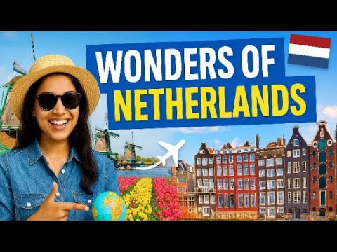 Wonders of The Netherlands | Most Amazing Places in The Netherlands | Travel Video 4K