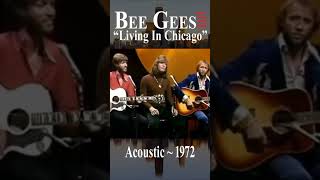 Bee Gees Live “Living In Chicago” 1972 Acoustic