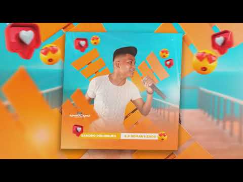 SANDRO RODRIGUES - EP. ROMANTIZADO