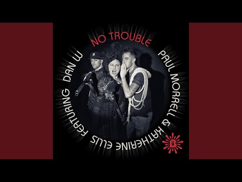 No Trouble (Hoxton Whores Whore House Remix)