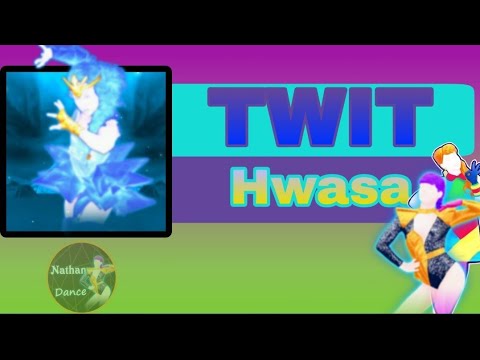 Just Dance 2020 - Twit - Hwasa of Mamamoo - Fanmade Mashup