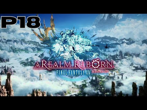 Final Fantasy 14: A Realm Reborn PC Walkthrough Part 18! (No Commentary)