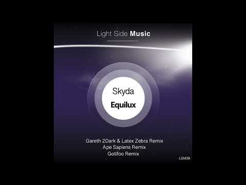 Skyda - Equilux (Gareth 2Dark & Latex Zebra Remix)