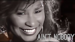 Chaka Khan - Ain't Nobody