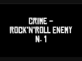 Crime - Rock'n'Roll Enemy N.1