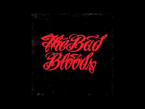 The Bad Bloods - Your system my law