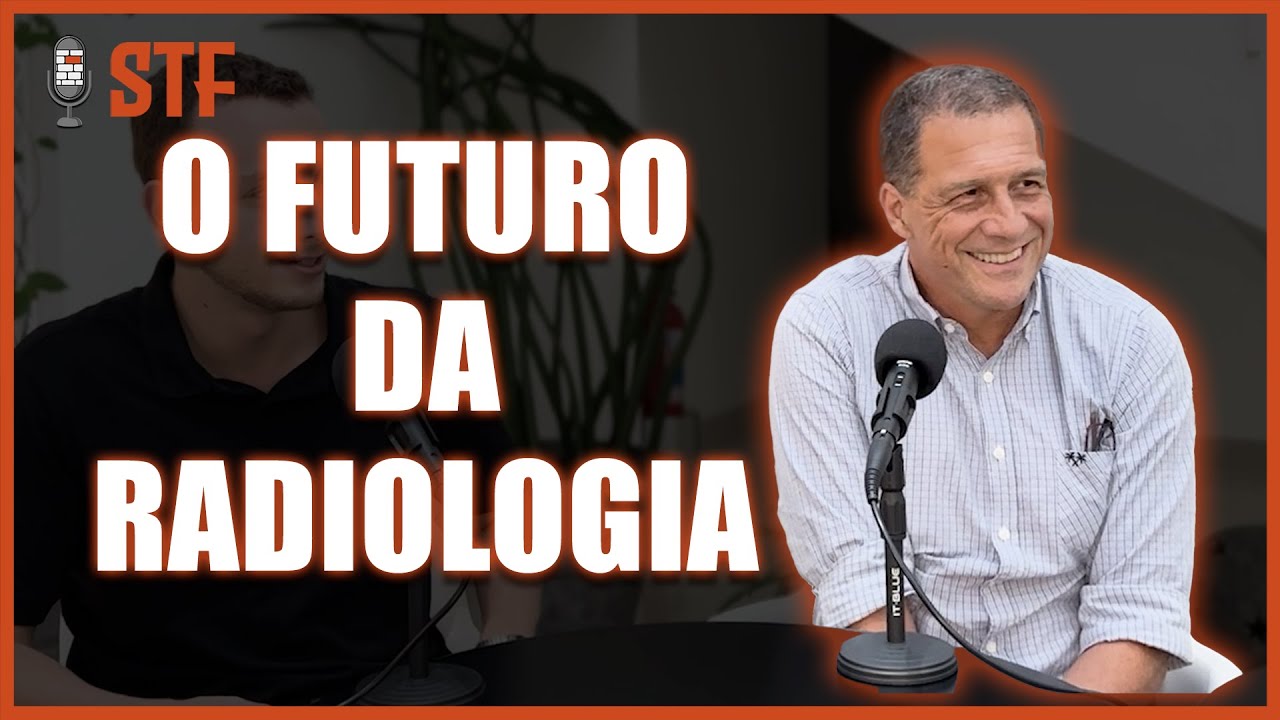 TUDO que você precisa saber sobre o FUTURO da RADIOLOGIA | Dr. Carlos Longo - Se os Tijolos Falassem