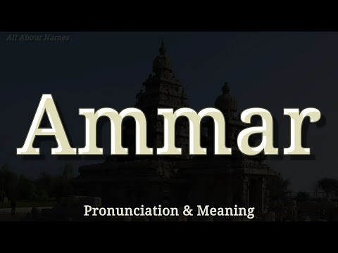Ammar: Pronunciation and Meaning 