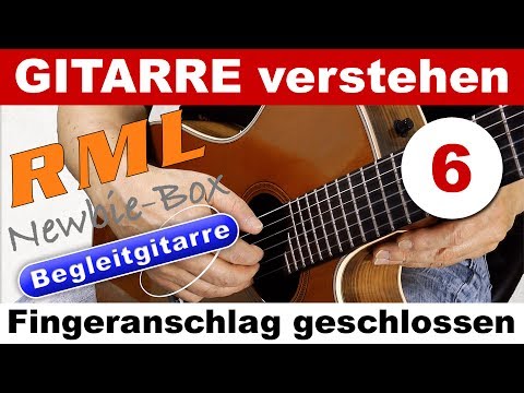 RML Newbie-Box Begleitgitarre 06 - Der geschlossene Fingeranschlag