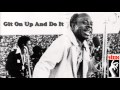 Git On Up And Do It / Rufus Thomas