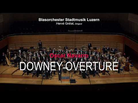 Blasorchester Stadtmusik Luzern: Downey Overture by Oscar Navarro