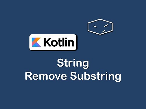 string remove substring in kotlin