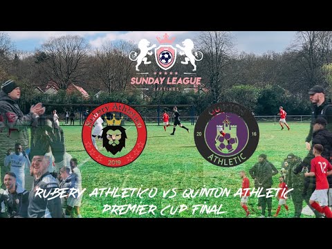Sunday League Settings - Rubery Athletico vs Quinton Athletic - Premier Cup Final 🏆
