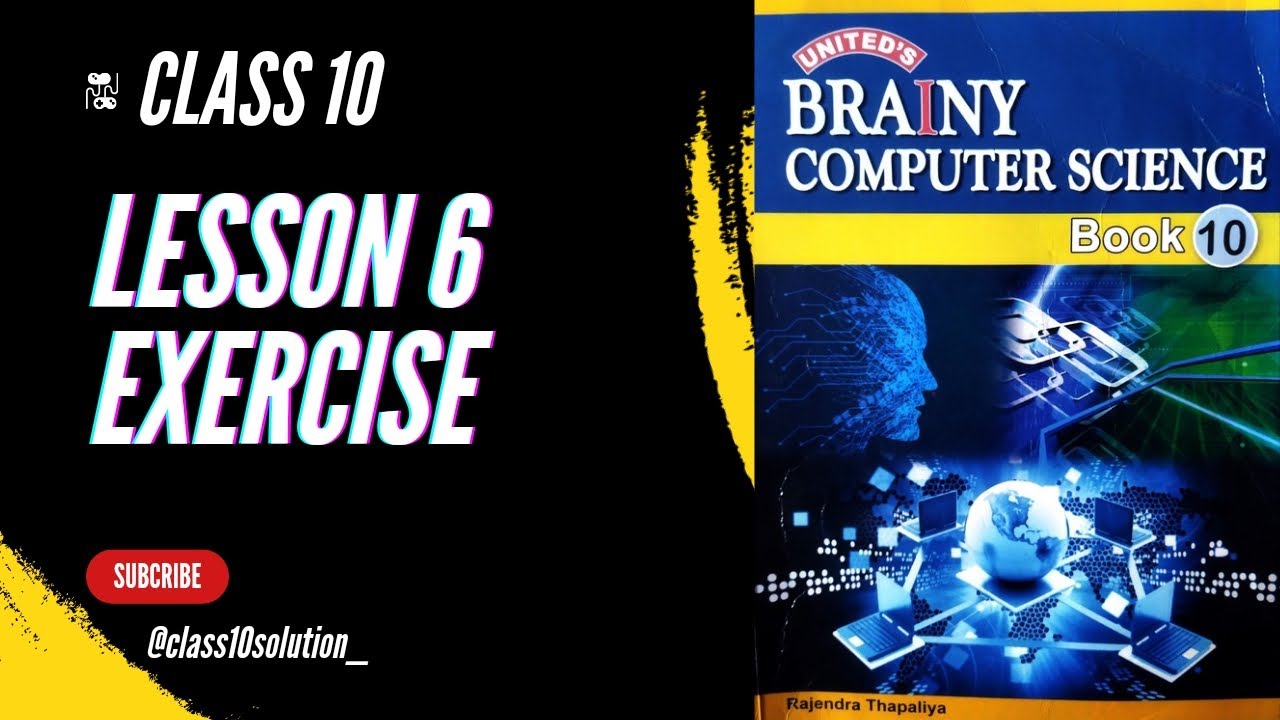 Class 10 computer lesson 6 exercise| CLASS 10 SOLUTION #class10 #computerscience #notes