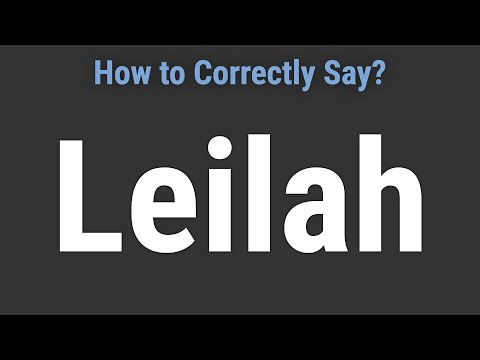 How to Pronounce Name Leilah (Correctly!)