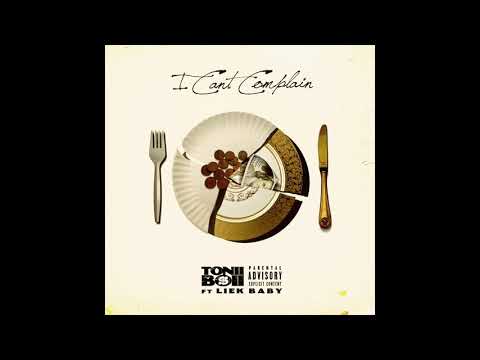 I Can't Complain (ft. Liek Baby)