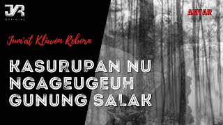 Download lagu DONGENG SUNDA MISTERI / KASURUPAN ANU NGAGEUGEUH GUNUNG SALAK ( JKR 2021 ) mp3 Download lagu DONGENG SUNDA MISTERI / KASURUPAN ANU NGAGEUGEUH GUNUNG SALAK ( JKR 2021 ) mp3