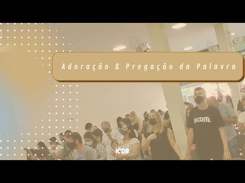 Culto de Adoração e Pregação da Palavra - 03-07-2022 - 08h00