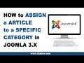 How to Assign an Article to a Specific Category in Joomla 3.X