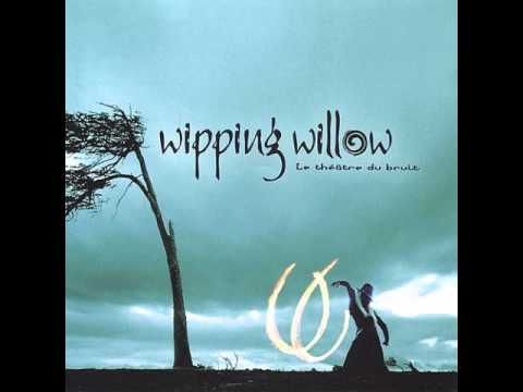 Wipping Willow - Marchand d'oubli