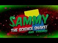 Sammy The Science Snake Episode 2 Sammy S Birthday