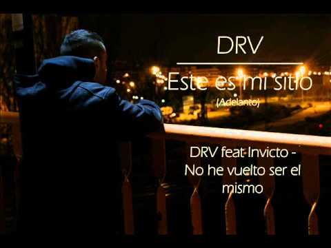 DRV (ft. Invicto) - No he vuelto a ser el mismo