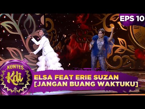 BAGUSS! Elsa feat Erie Suzan [JANGAN BUANG WAKTUKU] - Kontes KDI 2020 (5/10)