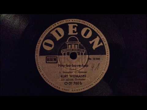 Kurt Widmann und sein Orchester - Hey-bab-are-bap