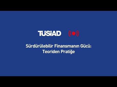 Sürdürülebilir Finansmanın Gücü: Teoriden Pratiğe